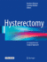 Hysterectomy: a Comprehensive Surgical Approach