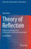 Theory of Reflection: Reflection and Transmission of Electromagnetic, Particle and Acoustic Waves (Springer Series on Atomic, Optical, and Plasma Physics, 87)