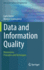 Data and Information Quality: Dimensions, Principles and Techniques (Data-Centric Systems and Applications)