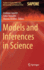 Models and Inferences in Science (Studies in Applied Philosophy, Epistemology and Rational Ethics, 25)