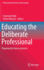 Educating the Deliberate Professional