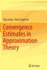 Convergence Estimates in Approximation Theory