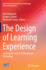 The Design of Learning Experience: Creating the Future of Educational Technology