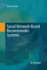 Social Network-Based Recommender Systems