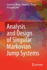 Analysis and Design of Singular Markovian Jump Systems