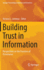 Building Trust in Information: Perspectives on the Frontiers of Provenance