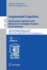 Augmented Cognition. Enhancing Cognition and Behavior in Complex Human Environments: 11th International Conference, AC 2017, Held as Part of Hci International 2017, Vancouver, Bc, Canada, July 9-14, 2017, Proceedings, Part II
