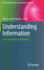Understanding Information (Advanced Information and Knowledge Processing)