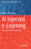Ai Injected E-Learning (Studies in Computational Intelligence, 745)
