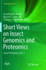 Short Views on Insect Genomics and Proteomics: Insect Proteomics, Vol.2 (Entomology in Focus)
