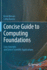 Concise Guide to Computing Foundations: Core Concepts and Select Scientific Applications