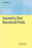 Geometry Over Nonclosed Fields