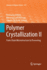 Polymer Crystallization II: From Chain Microstructure to Processing