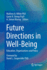 Future Directions in Well-Being: Education, Organizations and Policy