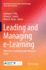Leading and Managing E-Learning: What the E-Learning Leader Needs to Know (Educational Communications and Technology: Issues and Innovations)