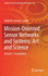 Mission-Oriented Sensor Networks and Systems: Art and Science: Volume 1: Foundations