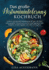 Das groe Histaminintoleranz Kochbuch: Leckere und gesunde histaminarme Rezepte fr mehr Lebensqualitt. Histaminarm kochen leicht gemacht! Inkl. Ratgeber, Ernhrungsplan und Nhrwertangaben