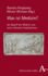 Was Ist Medizin? : Der Begriff Der Medizin Und Seine Ethischen Implikationen (German Edition)