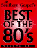 Southern Gospels Best of the 80'S