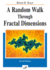 A Random Walk Through Fractal Dimensions