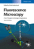 Fluorescence Microscopy: From Principles to Biological Applications
