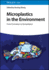 Microplastics in the Environment: From Formation to Remediation