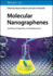 Molecular Nanographenes: Synthesis, Properties, and Applications