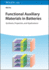 Functional Auxiliary Materials in Batteries: Synthesis, Properties, and Applications