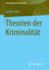 Theorien Der Kriminalitt (Kriminalitt Und Gesellschaft) (German Edition)