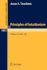 Principles of Intuitionism: Lectures Presented at the Summer Conference on Intuitionism and Proof Theory (1968) at Suny at Buffalo, Ny (Lecture Notes in Mathematics, 95)