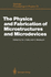 The Physics and Fabrication of Microstructures and Microdevices: Proceedings of the Winter School Les Houches, France, March 25? April 5, 1986 (Springer Proceedings in Physics)