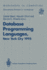 Database Programming Languages (DBPL-4): Proceedings of the Fourth International Workshop on Database Programming Languages - Object Models and Languages, Manhattan, New York City, USA, 30 August-1 September 1993