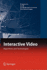 Interactive Video: Algorithms and Technologies
