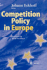 Competition Policy in Europe