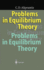 Problems in Equilibrium Theory