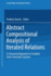 Abstract Compositional Analysis of Iterated Relations: A Structural Approach to Complex State Transition Systems