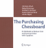 The Purchasing Chessboard: 64 Methods to Reduce Cost and Increase Value With Suppliers