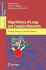 Algorithmics of Large and Complex Networks: Design, Analysis, and Simulation