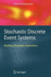 Stochastic Discrete Event Systems: Modeling, Evaluation, Applications