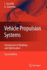 Vehicle Propulsion Systems: Introduction to Modeling and Optimization