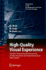 High-Quality Visual Experience: Creation, Processing and Interactivity of High-Resolution and High-Dimensional Video Signals (Signals and Communication Technology)
