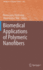 Biomedical Applications of Polymeric Nanofibers (Advances in Polymer Science)