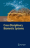Cross Disciplinary Biometric Systems
