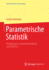 Parametrische Statistik