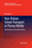 Non-Fickian Solute Transport in Porous Media: a Mechanistic and Stochastic Theory (Advances in Geophysical and Environmental Mechanics and Mathematics)