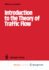 Introduction to the Theory of Traffic Flow
