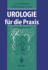 Urologie Fr Die Praxis (German Edition)