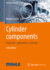 Cylinder components: Properties, applications, materials