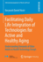 Facilitating Daily Life Integration of Technologies for Active and Healthy Aging: Understanding Demands of Older Adults in Health Technology Design