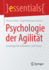 Psychologie Der Agilitt: Lernwege Fr Individuen Und Teams